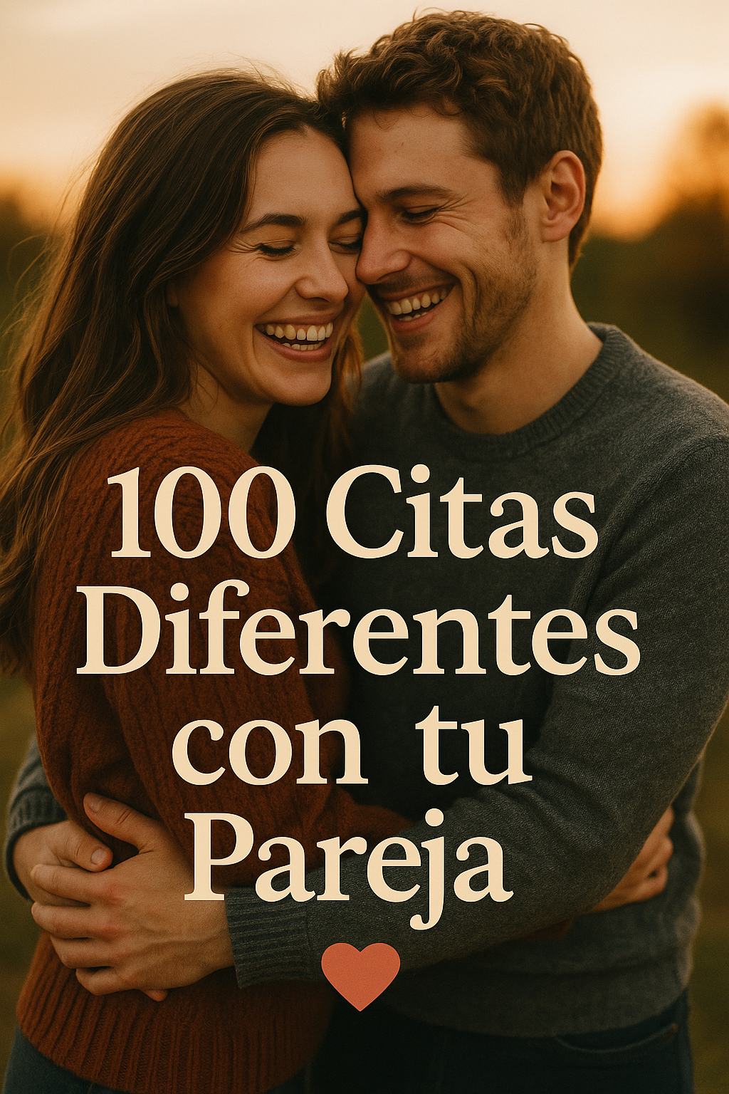 100 Citas Diferentes con tu Pareja💘